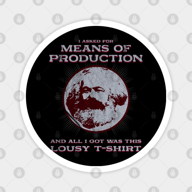 I asked for the means of production Magnet by Emmi Fox Designs